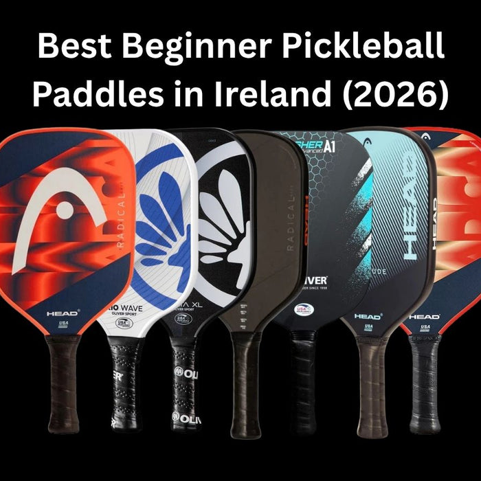 Best Beginner Pickleball Paddles in Ireland (2026)