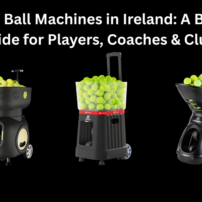 Tennis Ball Machines in Ireland: A Buyer’s Guide for Players, Coaches & Clubs